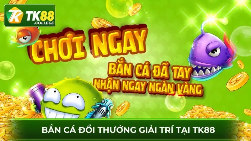 Uu-dai-khuyen-mai-luon-ngap-tran-tai-ban-ca-TK88